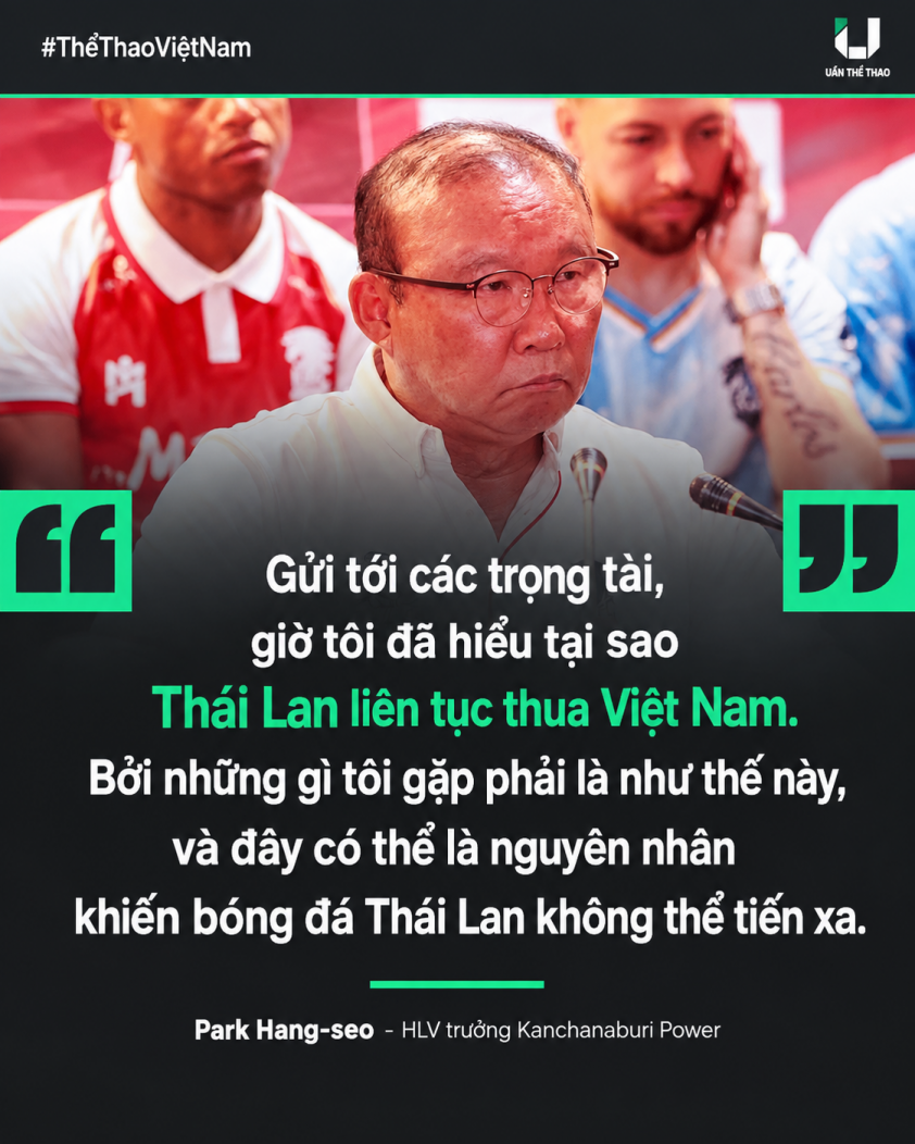 HLV Park Hang-seo: 'Tôi đã hiểu vì sao Thái Lan liên tục thua Việt Nam'